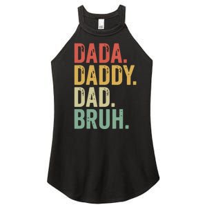 Dada Daddy Dad Bruh Women’s Perfect Tri Rocker Tank