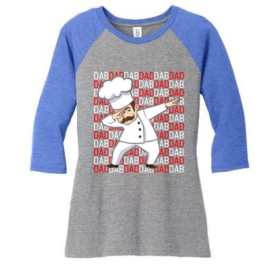 Dab Dad Dabbing Chef Funny Cooking Cook Fathers Day Gift Cute Gift Women's Tri-Blend 3/4-Sleeve Raglan Shirt