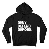 Deny Defend Depose Hoodie