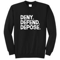 Deny Defend Depose Sweatshirt