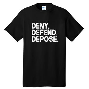 Deny Defend Depose Tall T-Shirt