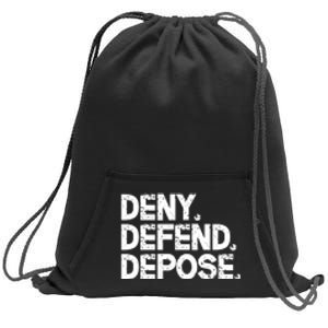 Deny Defend Depose Sweatshirt Cinch Pack Bag