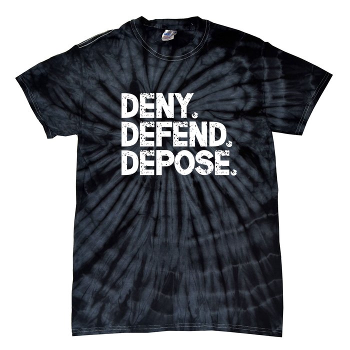 Deny Defend Depose Tie-Dye T-Shirt