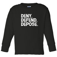 Deny Defend Depose Toddler Long Sleeve Shirt