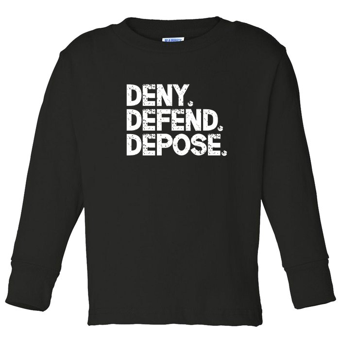 Deny Defend Depose Toddler Long Sleeve Shirt