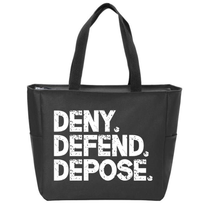 Deny Defend Depose Zip Tote Bag