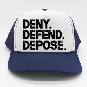 Deny Defend Depose Trucker Hat