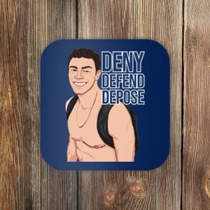 Deny Defend Depose Coaster