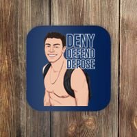 Deny Defend Depose Coaster