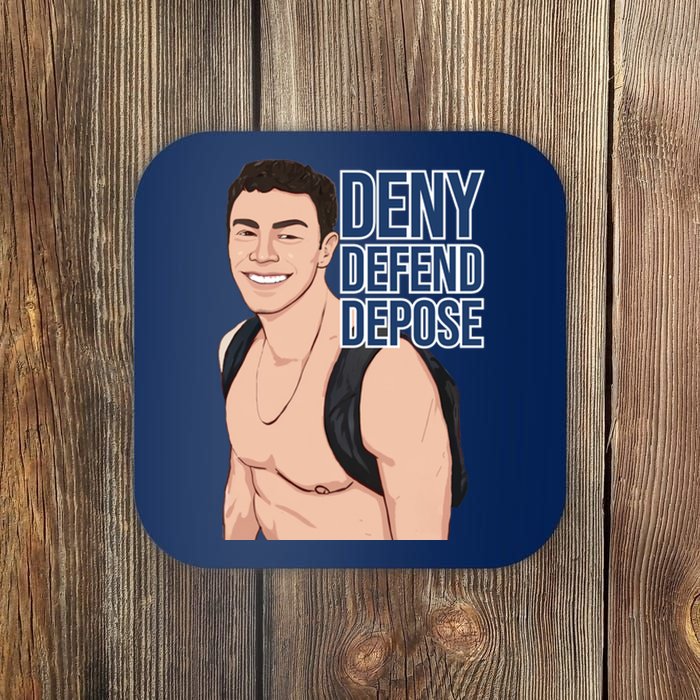 Deny Defend Depose Coaster