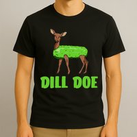 Dill Doe T-Shirt