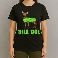 Dill Doe T-Shirt