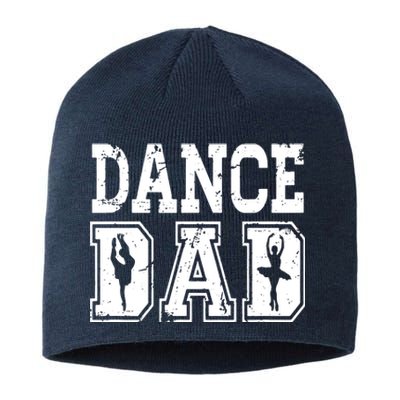 Distressed Dance Dad Ballet Great Gift For Men Sustainable Beanie