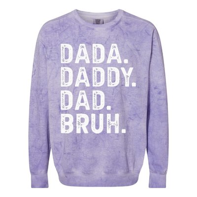 Dada Daddy Dad Bruh Funny Fathers Day Gift Colorblast Crewneck Sweatshirt