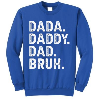 Dada Daddy Dad Bruh Funny Fathers Day Gift Sweatshirt