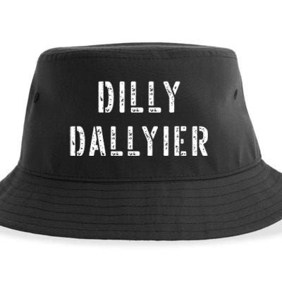 Dilly Dallier Dally Slow Moving Late Slacking Person Saying Sustainable Bucket Hat