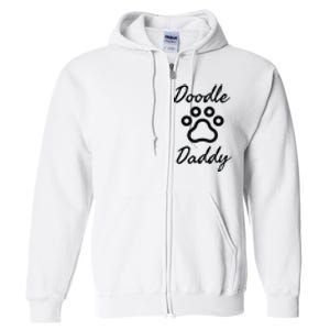 Dog Dad Doodle Daddy Dog Full Zip Hoodie