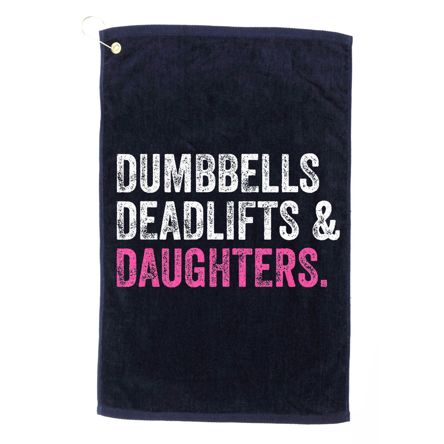 Dumbbells Deadlifts Daughters Funny Gym Workout Fathers Day Golf Towel