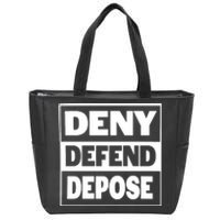 Deny Defend Depose Zip Tote Bag