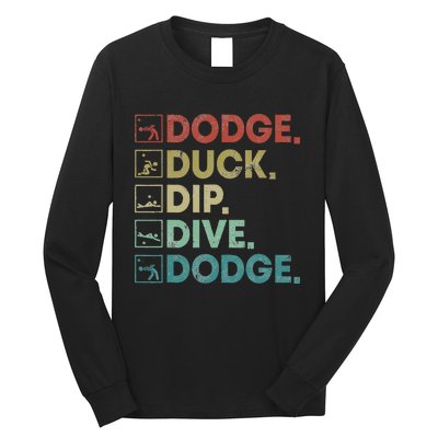 Dodge Duck Dip Dive Dodge Gaga Ball Kit Dodgeball Game Long Sleeve Shirt