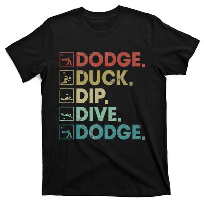 Dodge Duck Dip Dive Dodge Gaga Ball Kit Dodgeball Game T-Shirt