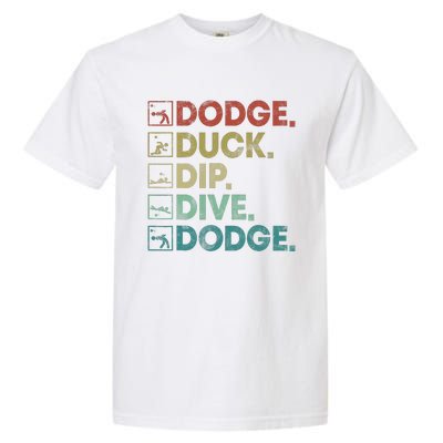 Dodge Duck Dip Dive Dodge Gaga Ball Kit Dodgeball Game Garment-Dyed Heavyweight T-Shirt