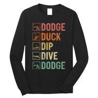 Dodge Duck Dip Dive Dodge Gaga Ball Kit Dodgeball Game Long Sleeve Shirt