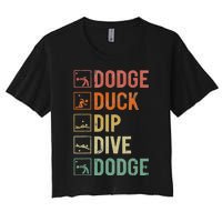 Dodge Duck Dip Dive Dodge Gaga Ball Kit Dodgeball Game Women's Crop Top Tee