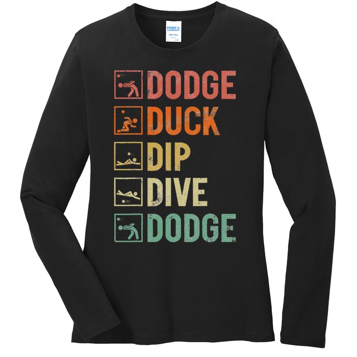 Dodge Duck Dip Dive Dodge Gaga Ball Kit Dodgeball Game Ladies Long Sleeve Shirt