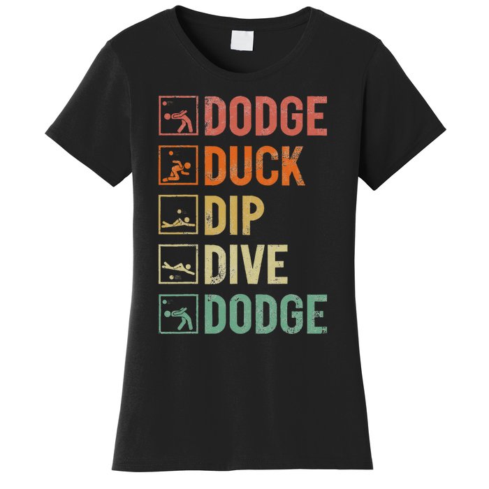 Dodge Duck Dip Dive Dodge Gaga Ball Kit Dodgeball Game Women's T-Shirt