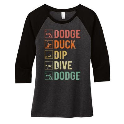 Dodge Duck Dip Dive Dodge Gaga Ball Kit Dodgeball Game Women's Tri-Blend 3/4-Sleeve Raglan Shirt