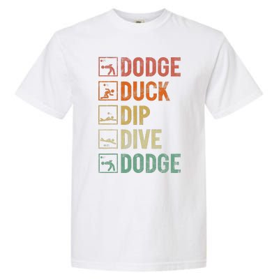 Dodge Duck Dip Dive Dodge Gaga Ball Kit Dodgeball Game Garment-Dyed Heavyweight T-Shirt