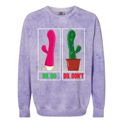 Dil Do Dil DonT Funny Inappropriate Colorblast Crewneck Sweatshirt