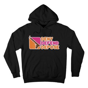 Dunkin Donuts Deny Defend Depose Hoodie