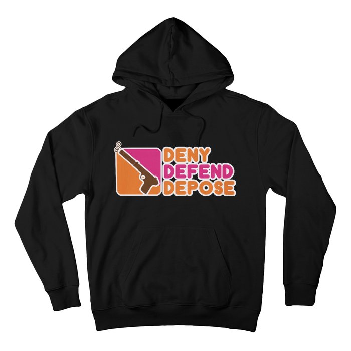 Dunkin Donuts Deny Defend Depose Hoodie