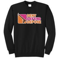 Dunkin Donuts Deny Defend Depose Tall Sweatshirt