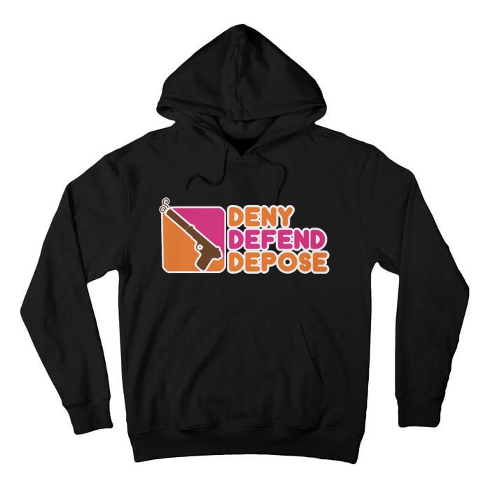 Dunkin Donuts Deny Defend Depose Tall Hoodie