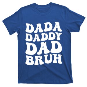 Dada Daddy Dad Bruh Funny Father’S Day 2024 Retro Groovy Dad Gift T-Shirt