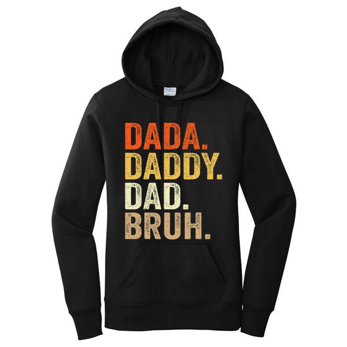 Dada Daddy Dad Bruh Humor Adult Fathers Day Vintage Father Women's Pullover Hoodie