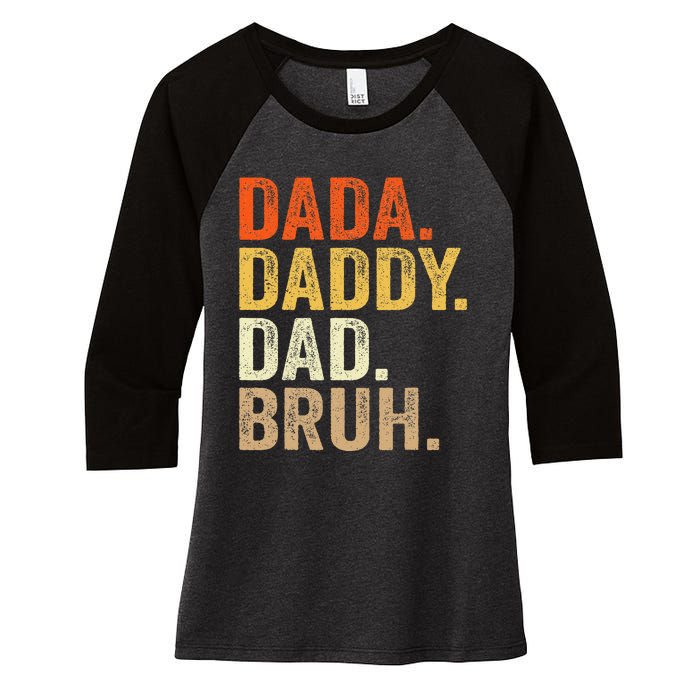 Dada Daddy Dad Bruh Humor Adult Fathers Day Vintage Father Women's Tri-Blend 3/4-Sleeve Raglan Shirt