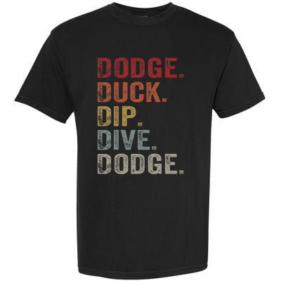 Dodge Duck Dip Dive Dodge Gaga Ball Vintage Dodgeball Garment-Dyed Heavyweight T-Shirt