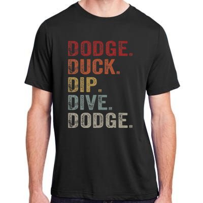 Dodge Duck Dip Dive Dodge Gaga Ball Vintage Dodgeball Adult ChromaSoft Performance T-Shirt