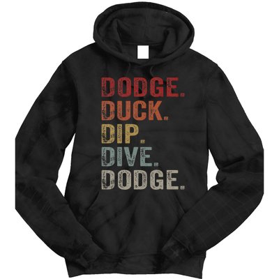 Dodge Duck Dip Dive Dodge Gaga Ball Vintage Dodgeball Tie Dye Hoodie