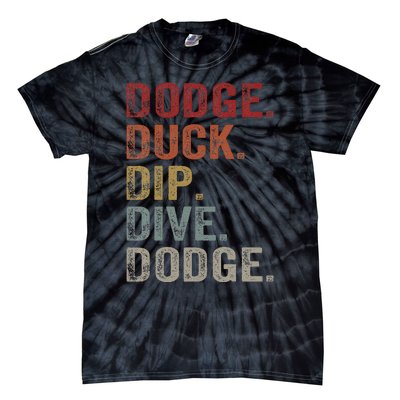 Dodge Duck Dip Dive Dodge Gaga Ball Vintage Dodgeball Tie-Dye T-Shirt