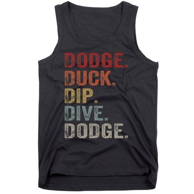 Dodge Duck Dip Dive Dodge Gaga Ball Vintage Dodgeball Tank Top