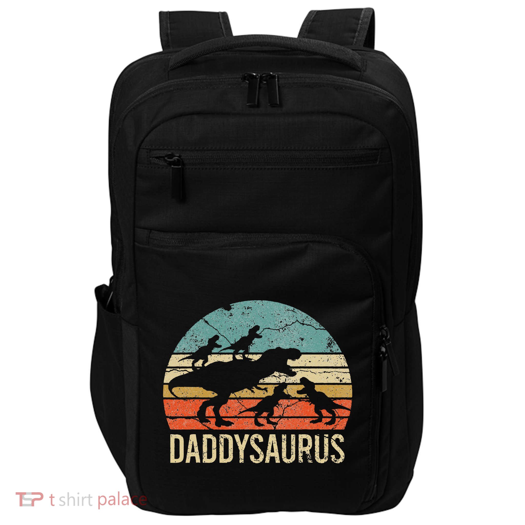 Daddy Dinosaur Daddysaurus 4 Four Gift For Father Day Impact Tech Backpack