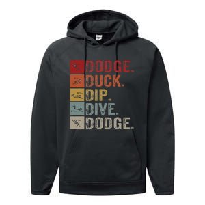 Duck Dip Dive I Ball Games I Funny Dodgeball Performance Fleece Hoodie