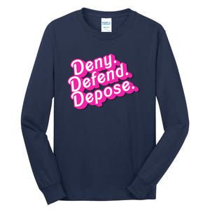 Deny Defend Depose Hot Pi Nk Doll Logo Luigi Mangione Tall Long Sleeve T-Shirt