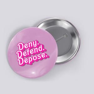 Deny Defend Depose Hot Pi Nk Doll Logo Luigi Mangione Button