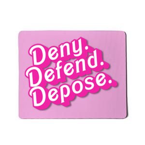 Deny Defend Depose Hot Pi Nk Doll Logo Luigi Mangione Mousepad